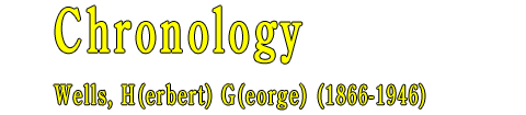 H.G. Wells - Chronology page