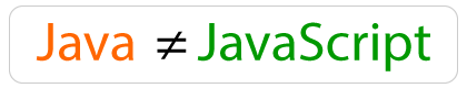 Java ≠ JavaScript