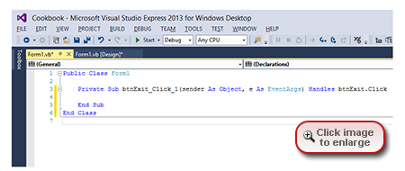 Code window where you write your programming with its tab named Form1.vb*